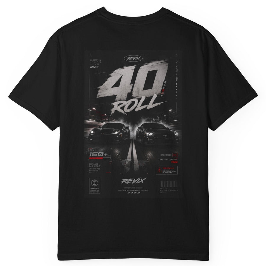 40 ROLL (AFTER HOURS) t-shirt